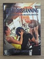 Fettf&ouml;rbr&auml;nning : med bibeh&aring;llen muskelmassa