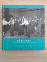 P&aring; scenen : teater, dans, s&aring;ng och musik