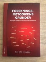 Forskningsmetodikens grunder - Att planera, genomf&ouml;ra och rapportera en unders&ouml;kning