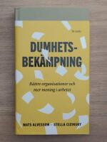 Dumhetsbek&auml;mpning : fungerande verksamhet och meningsfullt arbete