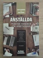 Anst&auml;llda : prakisk handbok f&ouml;r arbetsgivare