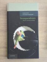Stressparadoxen : mitt liv och min forskning