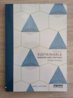 Sustainable fashion and textiles : design journeys
