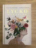 Lyckomanualen : 11 steg till ett lyckligare liv