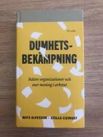 Dumhetsbek&auml;mpning : fungerande verksamhet och meningsfullt arbete