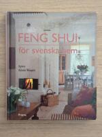 Feng shui f&ouml;r svenska hem