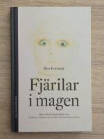 Fj&auml;rilar i magen : behandlingsmetoder vid r&auml;dsla, panik och andra &aring;ngesttillst&aring;nd