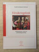 F&ouml;rs&auml;kringsfusk : tillv&auml;gag&aring;ngss&auml;tt, straffansvar och f&ouml;rs&auml;kringsutredning