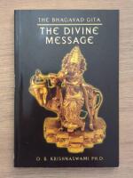 The Bhagavad Gita: The Divine Message