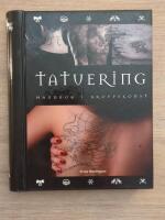 Tatuering : handbok i kroppskonst