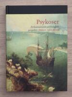 Psykoser : Ett integrerat perspektiv