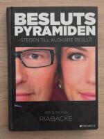 Beslutspyramiden : stegen till klokare beslut