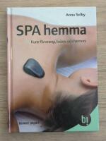 Spa hemma : kurer f&ouml;r energi, balans och harmoni