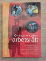 &Ouml;vningar f&ouml;r kurser i arbetsr&auml;tt