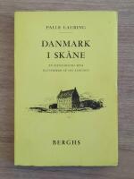 Danmark i Sk&aring;ne: En osentimental resa illustrerad av Des Asmussen