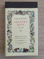 Carl Linn&aelig;i Sk&aring;nska resa p&aring; h&ouml;ga &ouml;verhetens befallning f&ouml;rr&auml;ttad &aring;r 1749