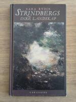 August Strindbergs inre landskap kring sekelskiftet