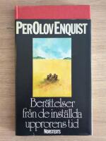 Ber&auml;ttelser fr&aring;n de inst&auml;llda upprorens tid