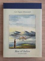 Resa til Italien och andra skrifter