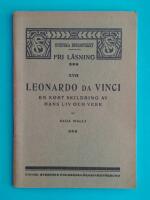 Leonardo da Vinci: En kort skildring av hans liv och verk