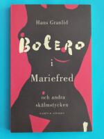 Bolero i Mariefred och andra sk&auml;lmstycken