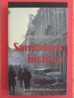 Samtidens historia : rapporter fr&aring;n Europa vid 1900-talets slut