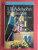 Partiledare : dagbok 1981-1986