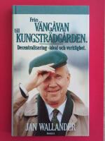 Fr&aring;n V&auml;ng&aring;van till Kungstr&auml;dg&aring;rden : decentralisering - ideal och verklighet