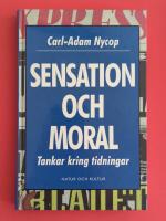 Sensation och moral : Tankar kring tidningar