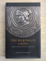 The making of a king - Antigonus Gonatas of Macedon and the Greeks