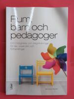 Rum, barn och pedagoger : om m&ouml;jligheter och begr&auml;nsningar f&ouml;r lek, kreativitet och f&ouml;rhandlingar