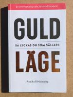 Guldl&auml;ge : S&aring; lyckas du som s&auml;ljare