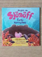 Sagan om Sj&ouml;n&ouml;ff - farlig kurrag&ouml;mma