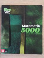 Matematik 5000 Kurs 3bc Vux L&auml;robok