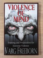 Violence of Mind: Training and Preparation for Extreme Violence