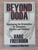 Beyond Ooda: Developing the Orientation for Deception, Conflict and Violence