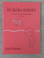 De sk&ouml;ra barnen : om autism och specialpedagogik