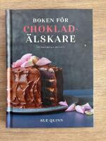 Boken för chokladälskare : oumbärliga recept