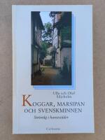 Koggar, marsipan och svenskminnen : str&ouml;vt&aring;g i hansest&auml;der