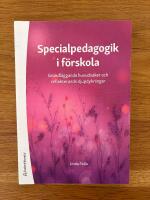 Specialpedagogik i f&ouml;rskola : grundl&auml;ggande huvudsaker och reflekterande djupdykningar