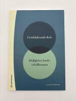 En inkluderande skola - m&ouml;jligheter, hinder och dilemman