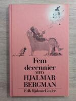Fem decennier med Hjalmar Bergman