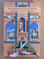 Man f&ouml;rst&aring;r livet bakl&auml;nges - men m&aring;ste leva det framl&auml;nges : Historien om S&oslash;ren Kierkegaard