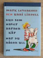 Gud som haver barnen k&auml;r, har du n&aring;gon ull