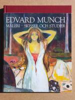 Edvard Munch : m&aring;leri - skisser och studier
