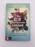 Det underskattade sinnet : om m&auml;nniskans ok&auml;nda f&ouml;rm&aring;ga att uppfatta dofter