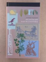 Atlanticans naturalhistoria [Elektronisk resurs] : en antologi