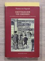 Iakttagelser vid gr&auml;nsen : N&auml;r sk&ouml;nlitteraturen m&ouml;ter sina vedersakare
