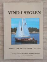 Vind i seglen - Svenska kryssarklubbens &aring;rsskrift