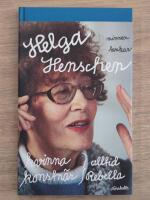 Kvinna, konstn&auml;r, alltid Rebella : minnen, tankar